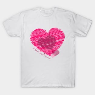 In My Heart Forever, Valentine Tshirt T-Shirt